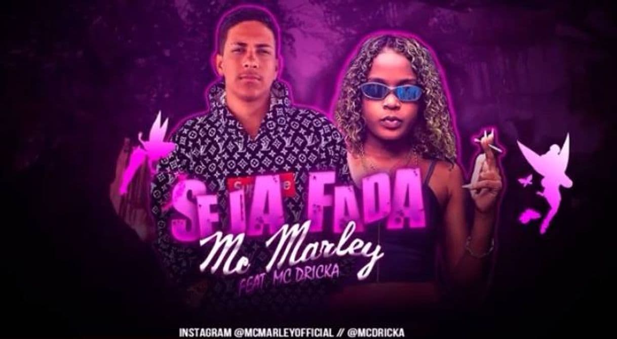 Canción Seja Fada Mc Marley feat MC Dricka