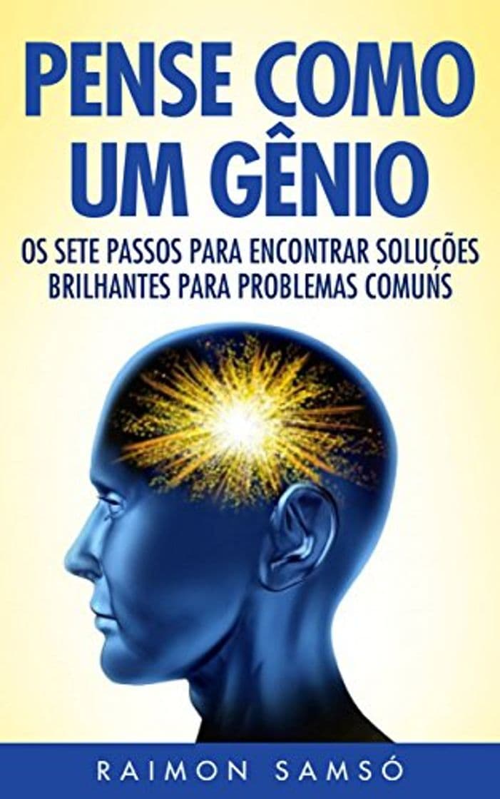 Book Pense Como Um Gênio: Os Sete Passos Para Encontrar Soluções Brilhantes Para