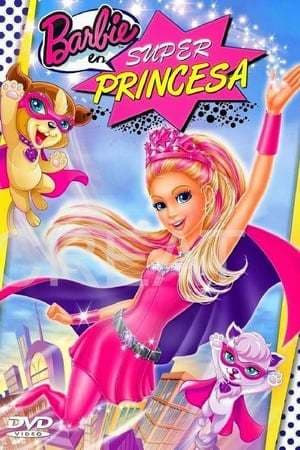 Película Barbie in Princess Power