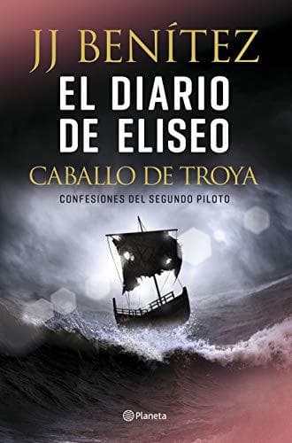 Book El diario de Eliseo. Caballo de Troya: Confesiones del segundo piloto