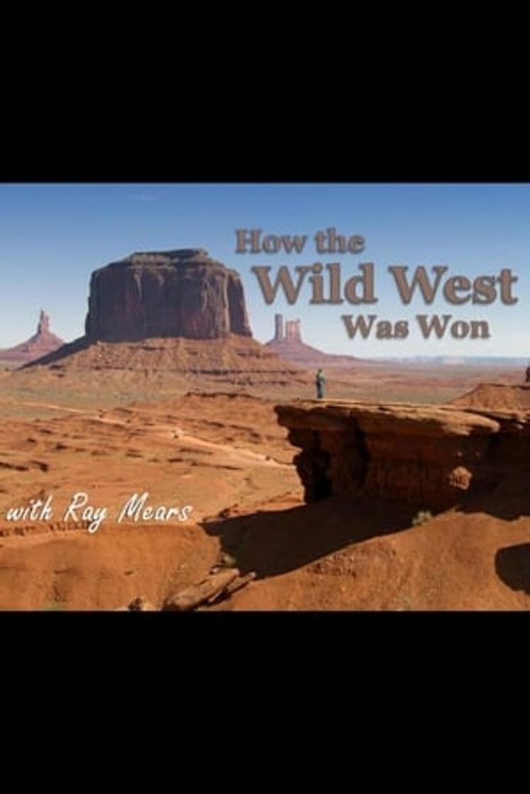 Serie How the Wild West was Won with Ray Mears