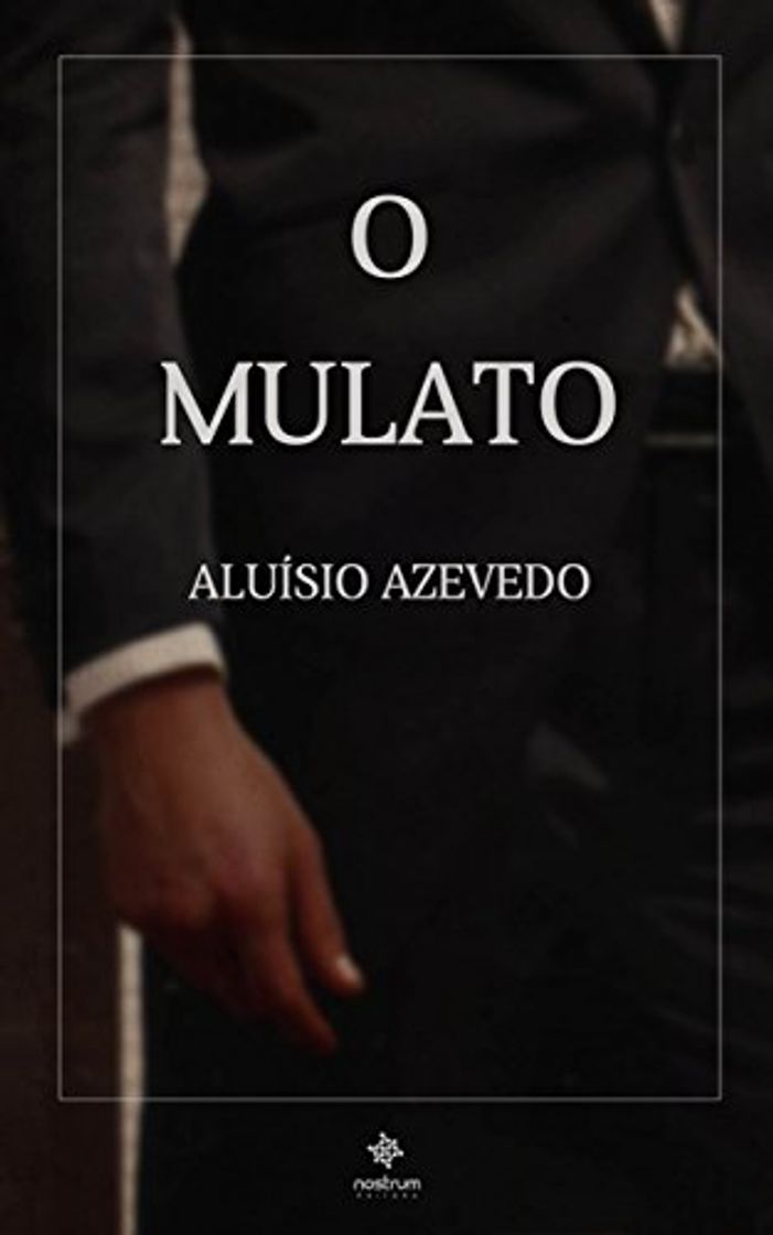 Libro O Mulato - Clássicos de Aluísio Azevedo