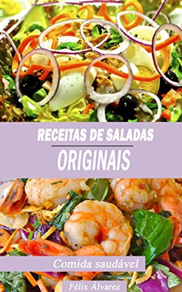 Book RECEITAS DE SALADAS ORIGINAIS: Comida saudável