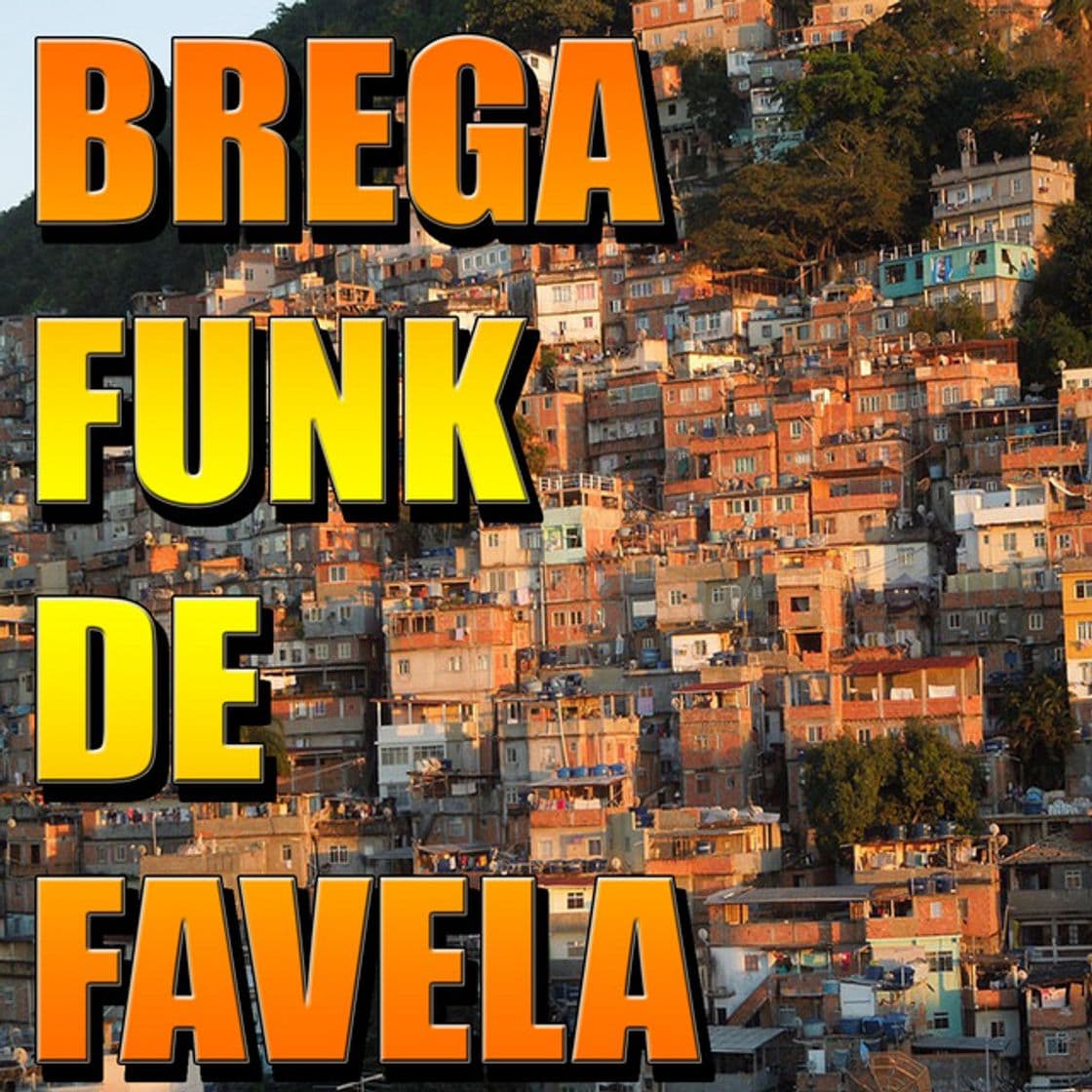 Canción Bregafunk de Favela