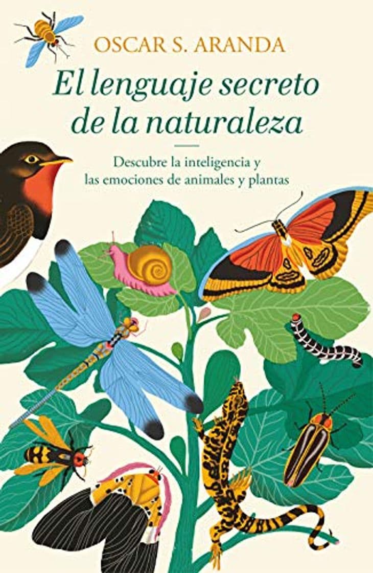 Libro El lenguaje secreto de la naturaleza: Descubre la inteligencia y las emociones