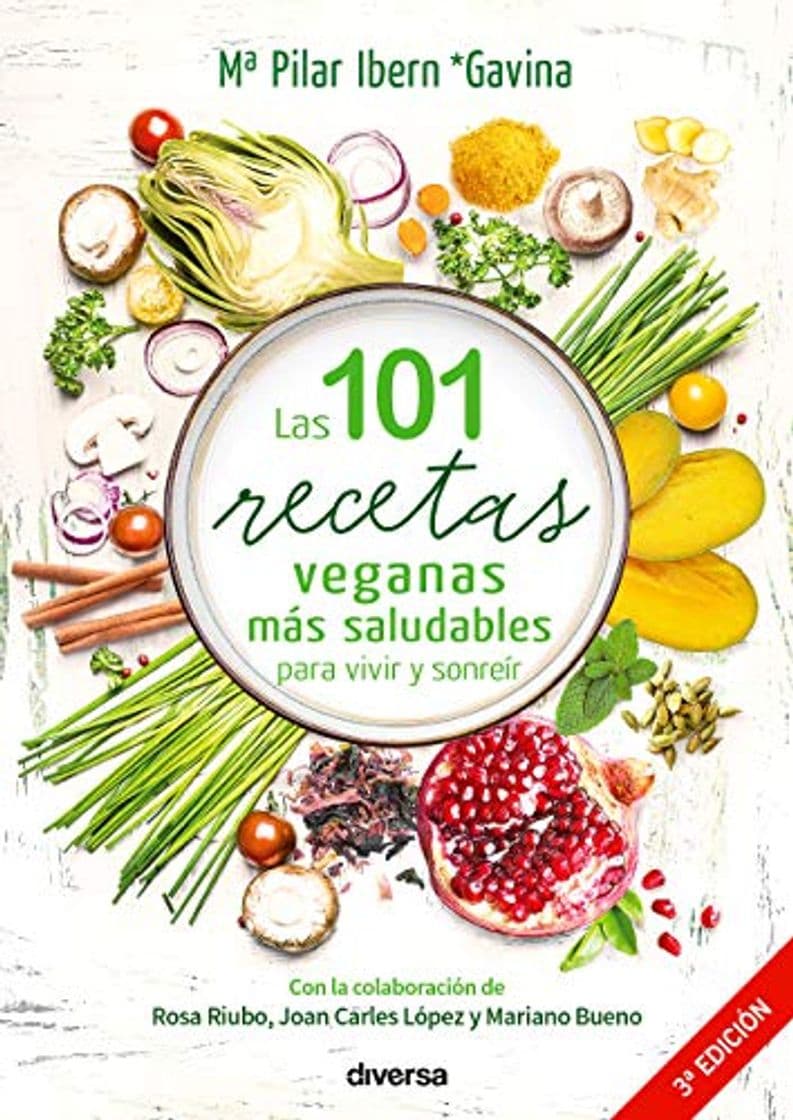 Libro Las 101 recetas veganas más saludables para vivir y sonreír