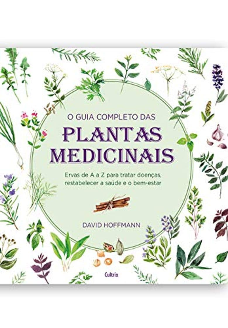 Libro O guia completo das Plantas Medicinais: Ervas de A a Z para