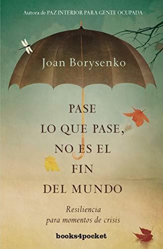 Book Pase lo que pase no es el fin del mundo (Books4pocket)