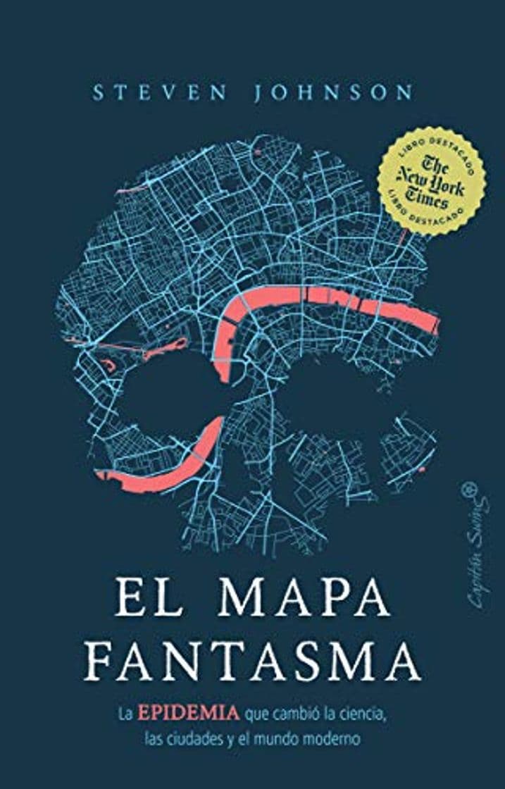 Libro El mapa fantasma: La epidemia que cambió la ciencia, las ciudades 