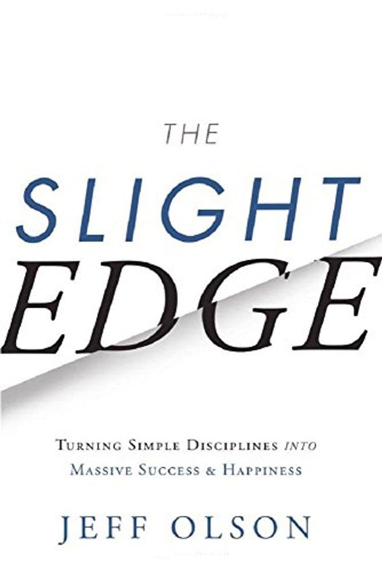 Libro The Slight Edge: Turning Simple Disciplines into Massive Success and Happiness