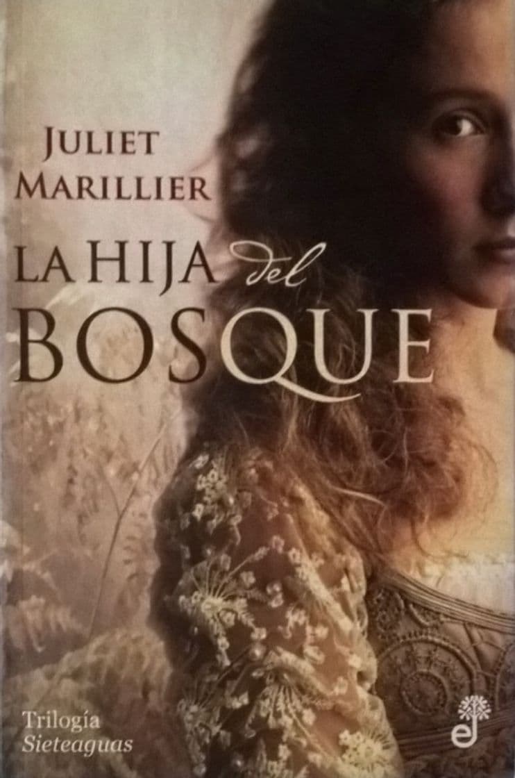 Book La hija del bosque. Trilogía Sieteaguas I