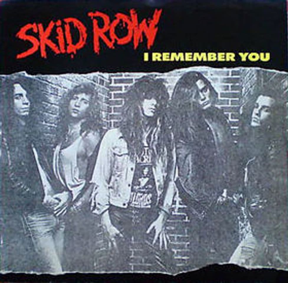 Music I remember you - Skid Row