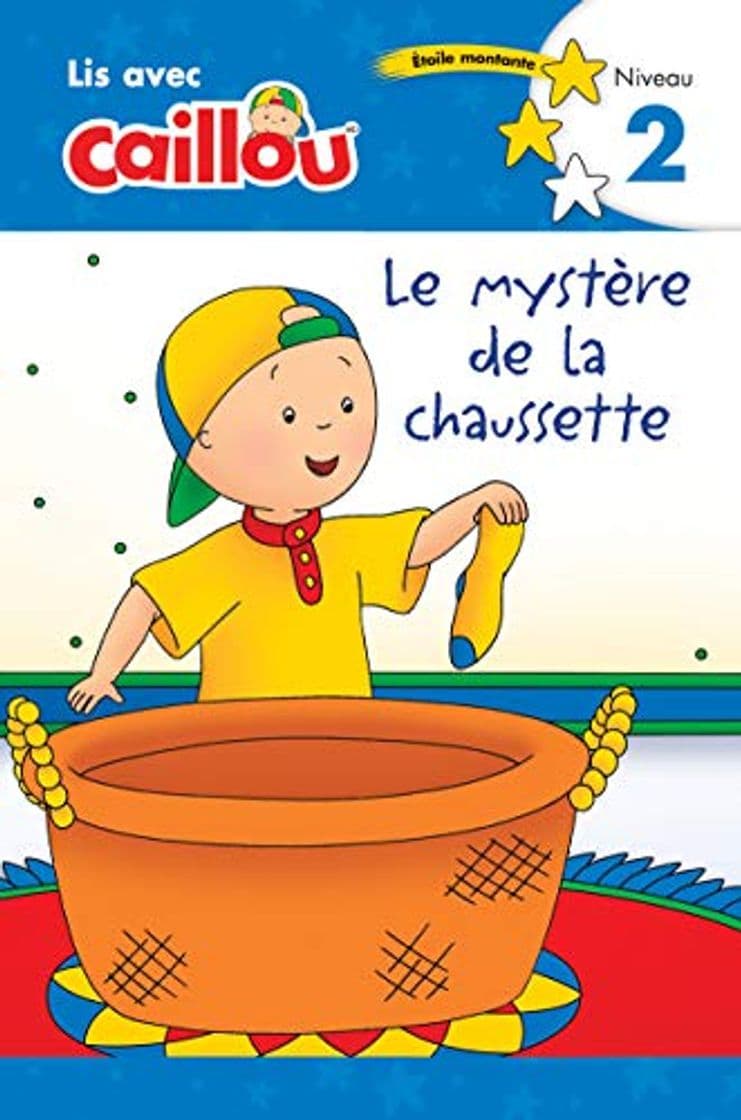 Book Caillou: Le Mystère de la Chaussette - Lis Avec Caillou, Niveau 2 (French Edition of Caillou: The Sock Mystery) (Lis Avec Caillou: Etoile Montante, Niveau 2)