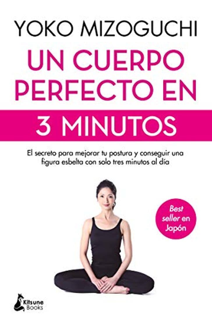 Book Un cuerpo perfecto en 3 minutos: El secreto para mejorar tu postura