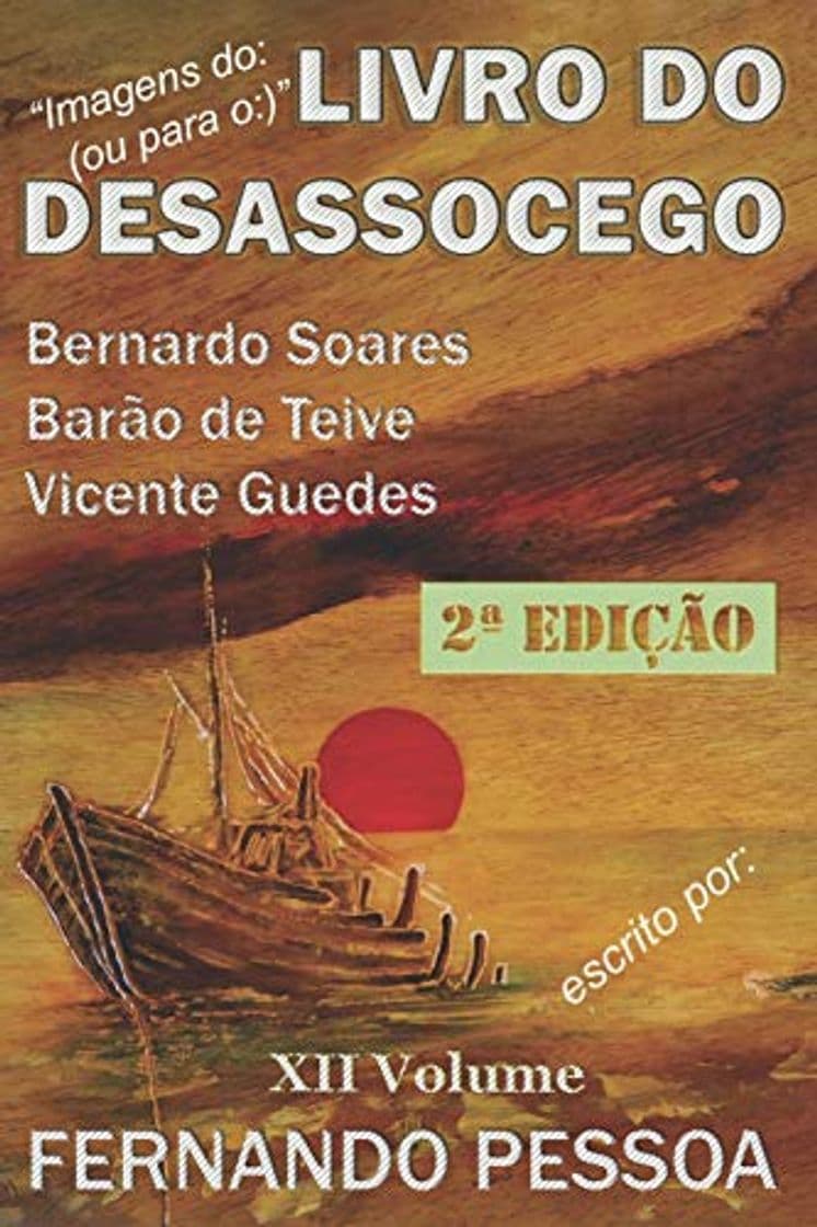 Book XII Vol - LIVRO DO DESASSOCEGO: 2ª Edição