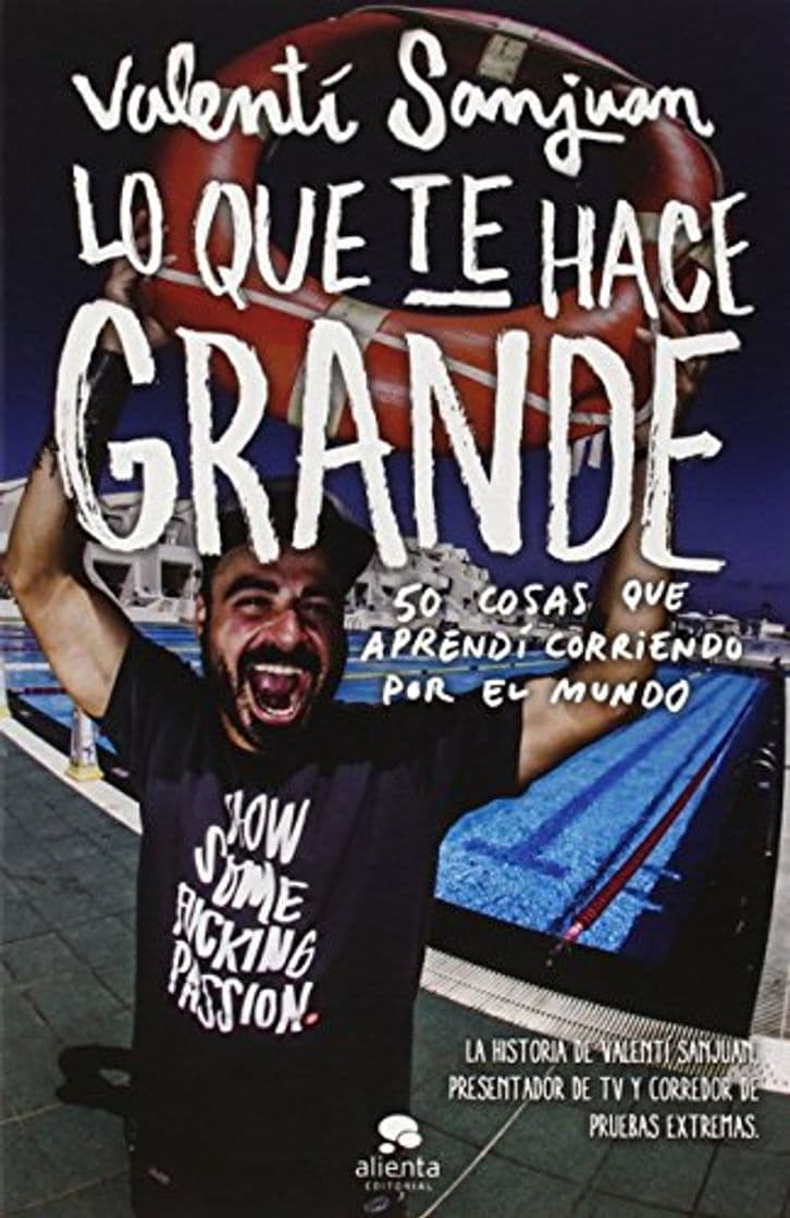 Book Lo Que Te Hace Grande (COLECCION ALIENTA) de Valentí Sanjuan Gumbau (25 nov 2014) Tapa blanda