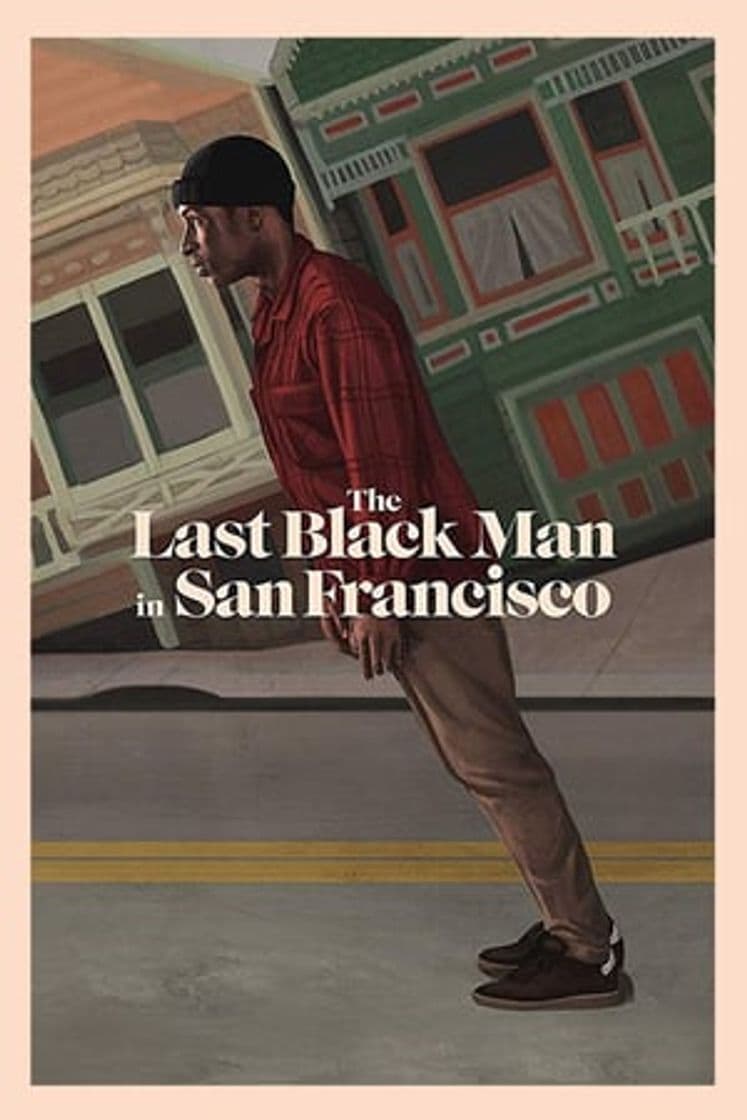 Película The Last Black Man in San Francisco