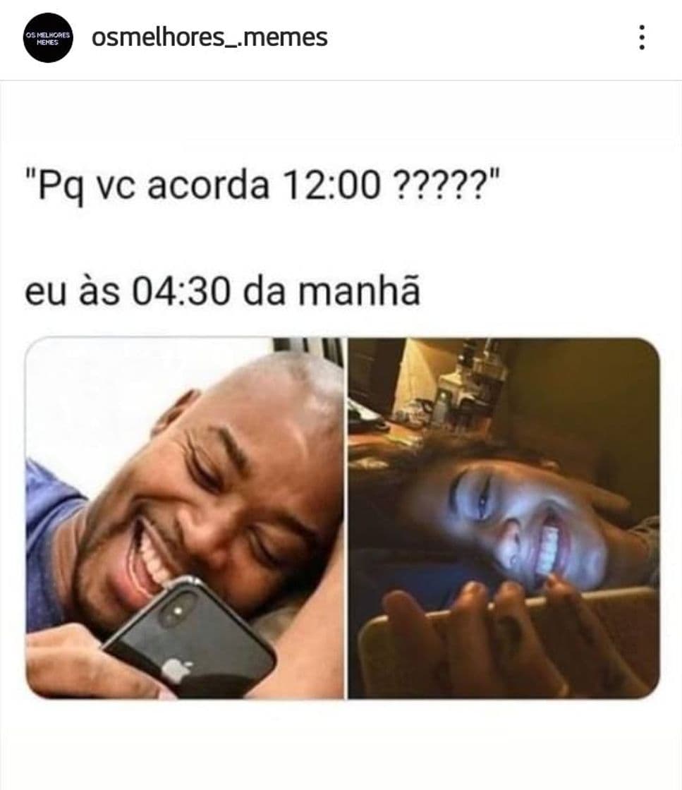 Moda Meme- pq vc vai dormir tao tarde?