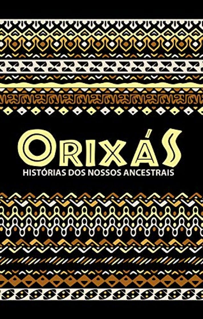 Book Orixás: Histórias dos nossos ancestrais