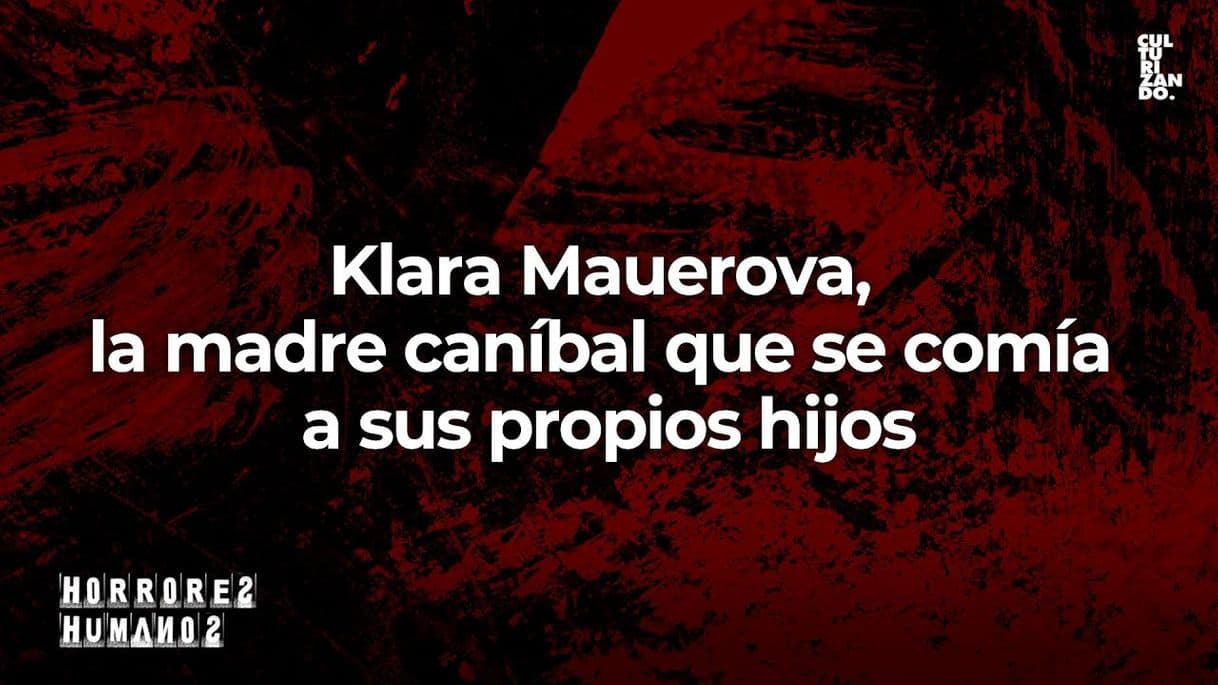 Moda Klara Mauerova, la madre caníbal que se comía a sus propios hijos