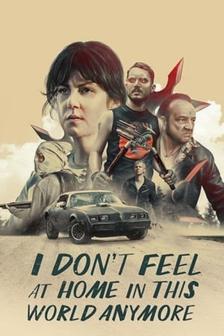 Movie I Don't Feel at Home in This World Anymore