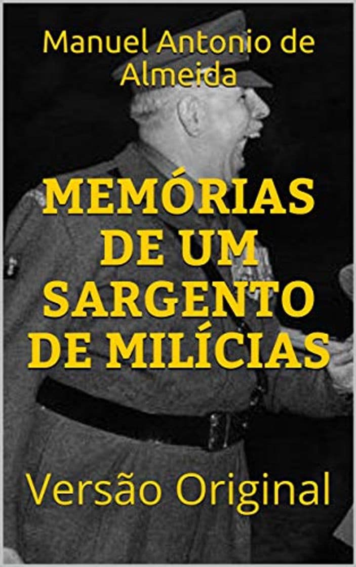 Book MEMÓRIAS DE UM SARGENTO DE MILÍCIAS: Versão Original