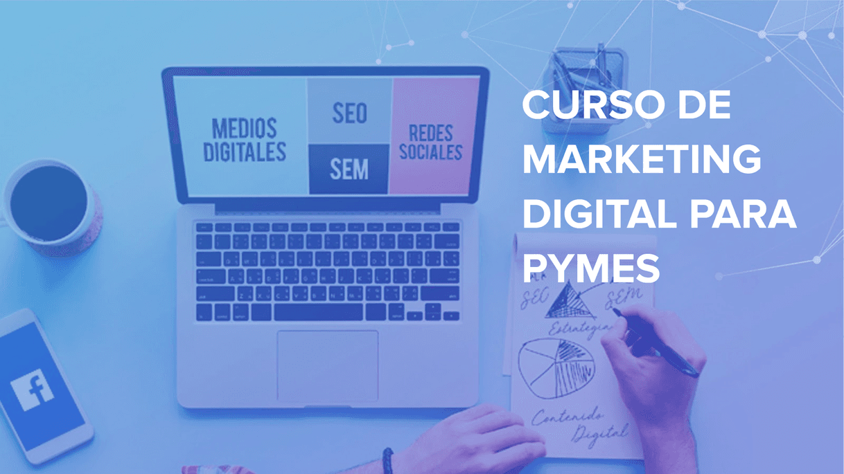 Producto CURSO DE MARKETING DIGITAL PARA PyMES