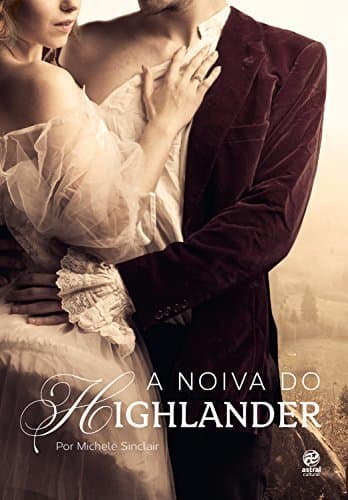 Libro A noiva do Highlander