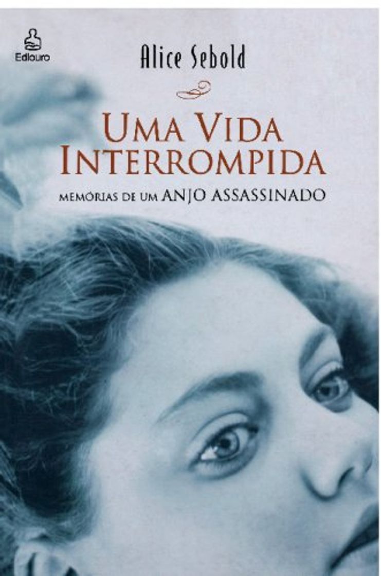 Book Uma Vida Interrompida: Memórias de um Anjo Assassinado