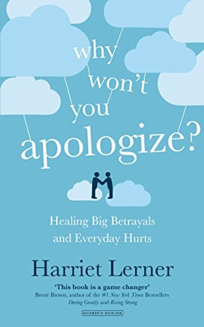 Book Why Won't You Apologize?: Healing Big Betrayals and Everyday Hurts