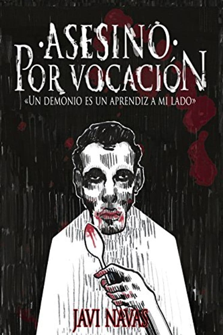 Book Asesino por vocación: Un demonio es un aprendiz a mi lado