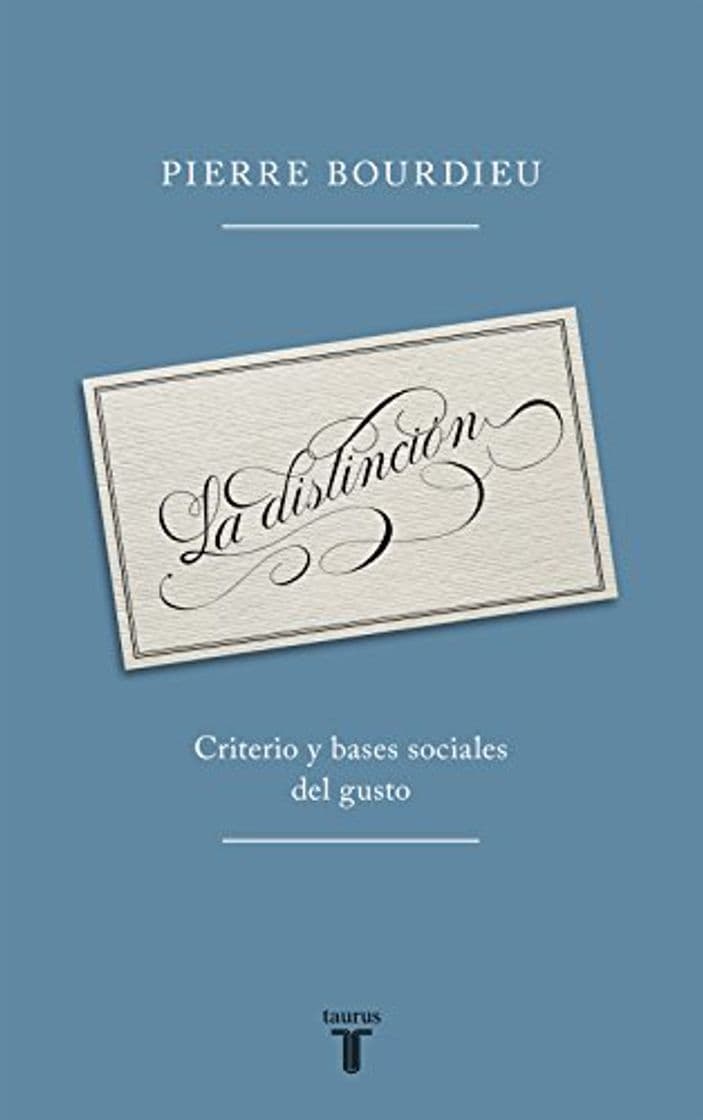 Libro La distinción: Criterio y bases sociales del gusto