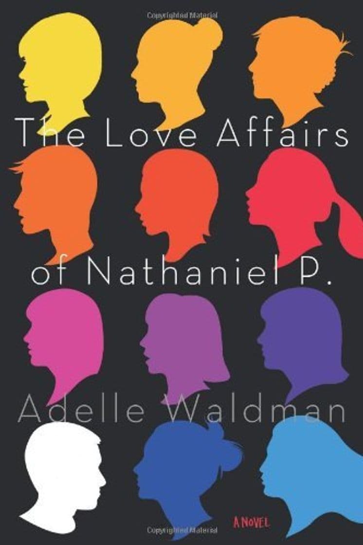 Book The Love Affairs of Nathaniel P. [ THE LOVE AFFAIRS OF NATHANIEL