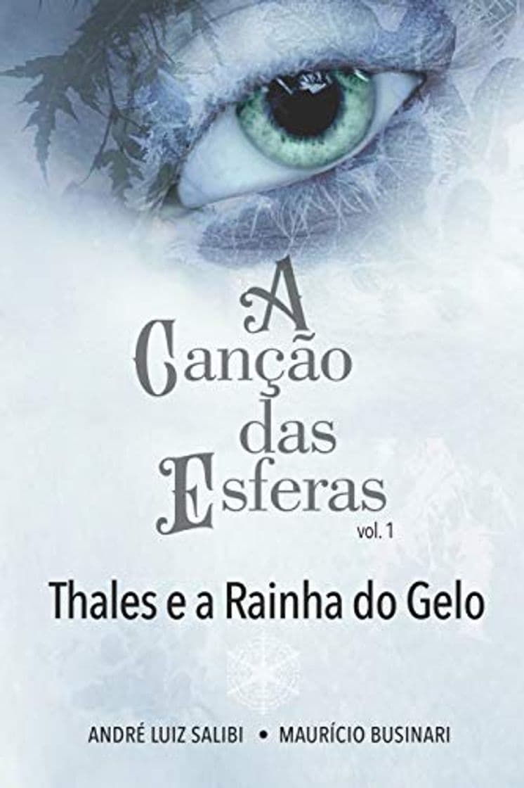 Libro A Canção das Esferas: Thales e a Rainha do Gelo