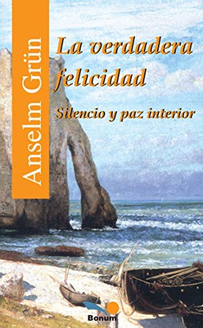 Libro La verdadera felicidad: Silencio y paz interior