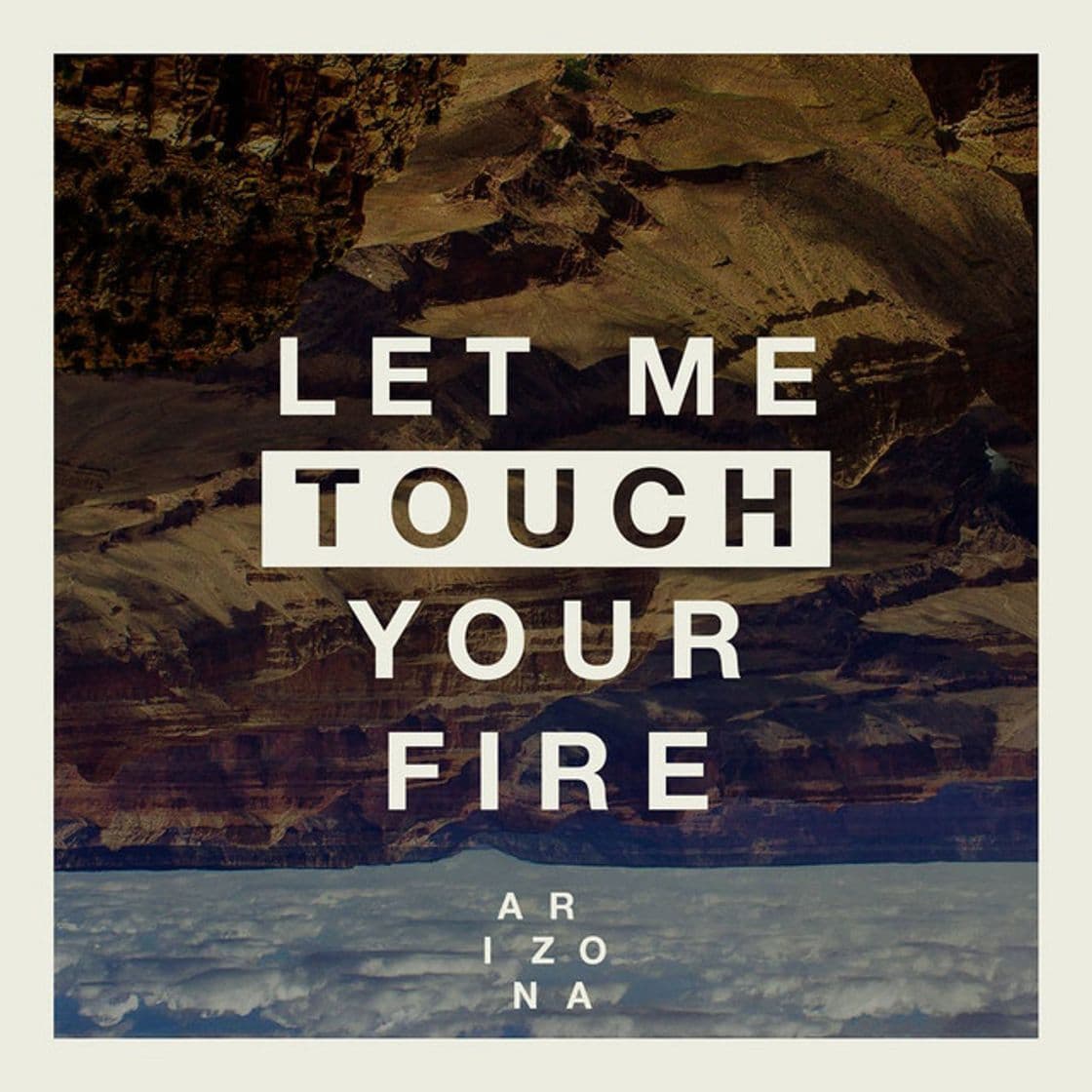 Canción Let Me Touch Your Fire