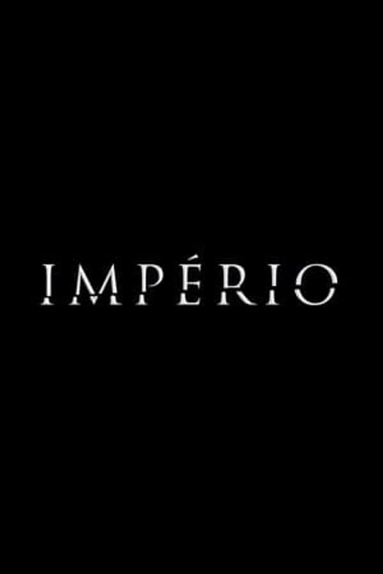 Serie Império