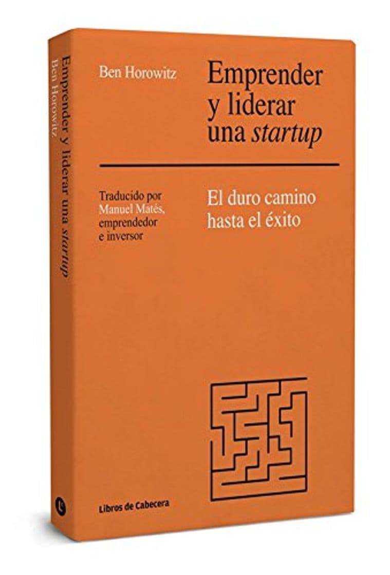 Book Emprender y liderar una startup: El duro camino hasta el éxito (Temáticos Emprendedores)