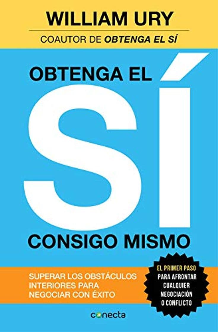 Book Obtenga el sí consigo mismo: Superar los obstáculos interiores para negociar con