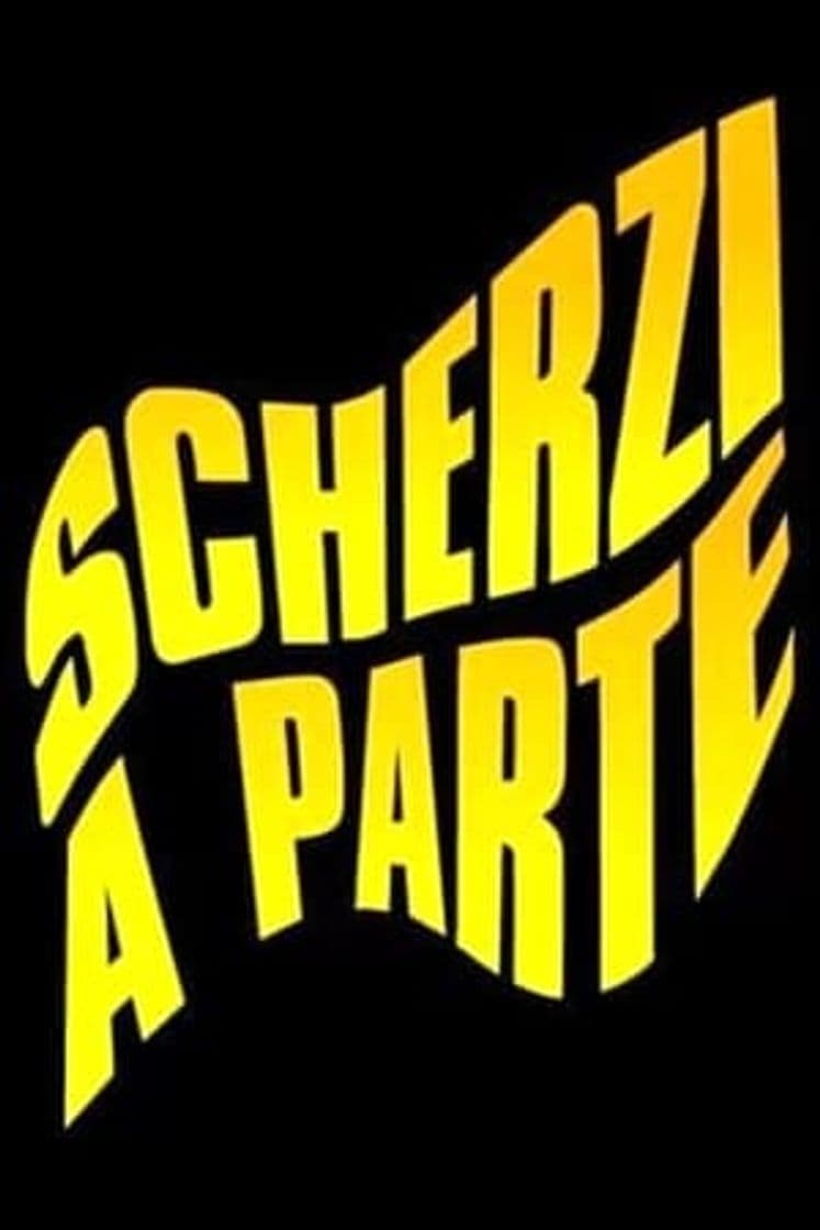 Serie Scherzi a Parte