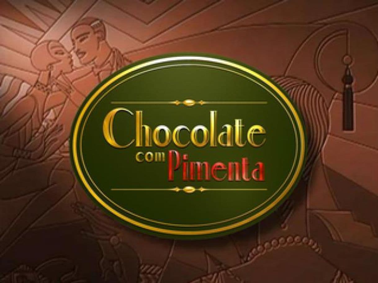 Serie Chocolate com Pimenta