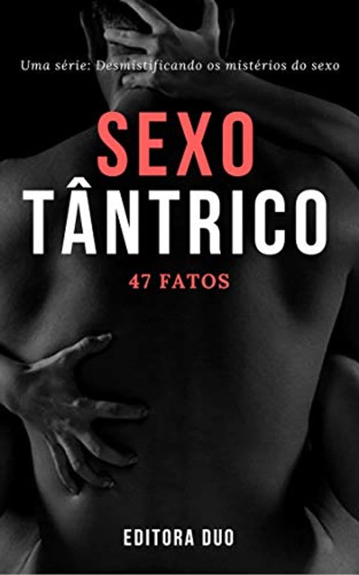 Book Sexo Tântrico: 47 Fatos que Você Provavelmente Não conhece