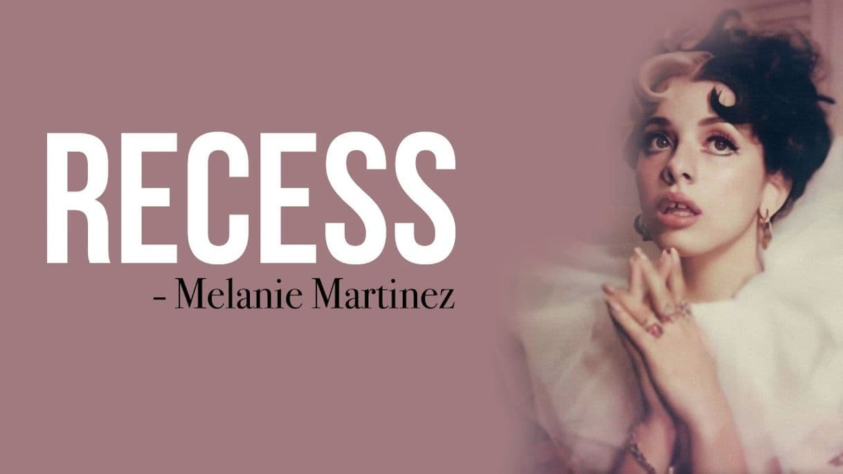 Moda Melanie Martinez - Recess [Official Audio] 