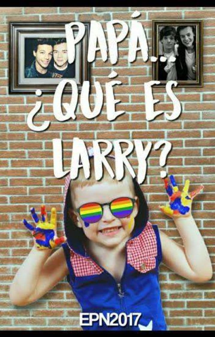 Fashion Papá Que Es Larry?