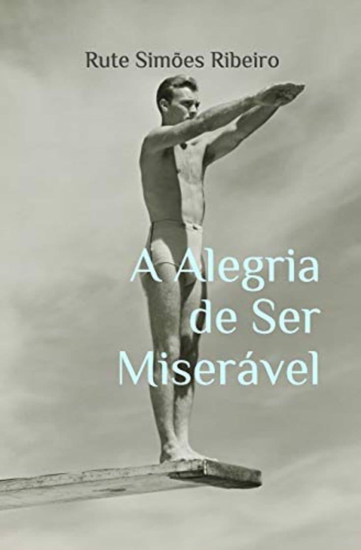 Book A Alegria de Ser Miserável