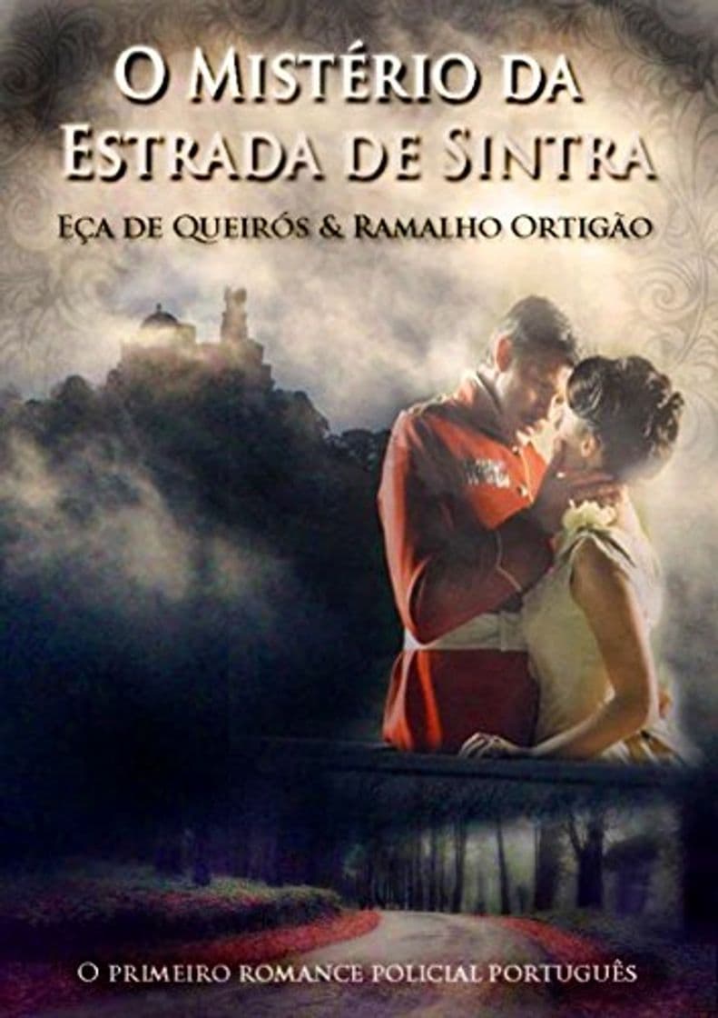 Book O Mistério da Estrada de Sintra: Romance da autoria conjunta de Eça