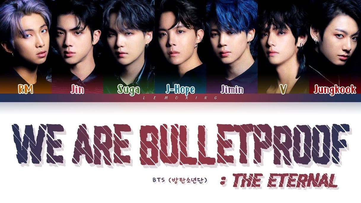 Canción We are Bulletproof : the Eternal