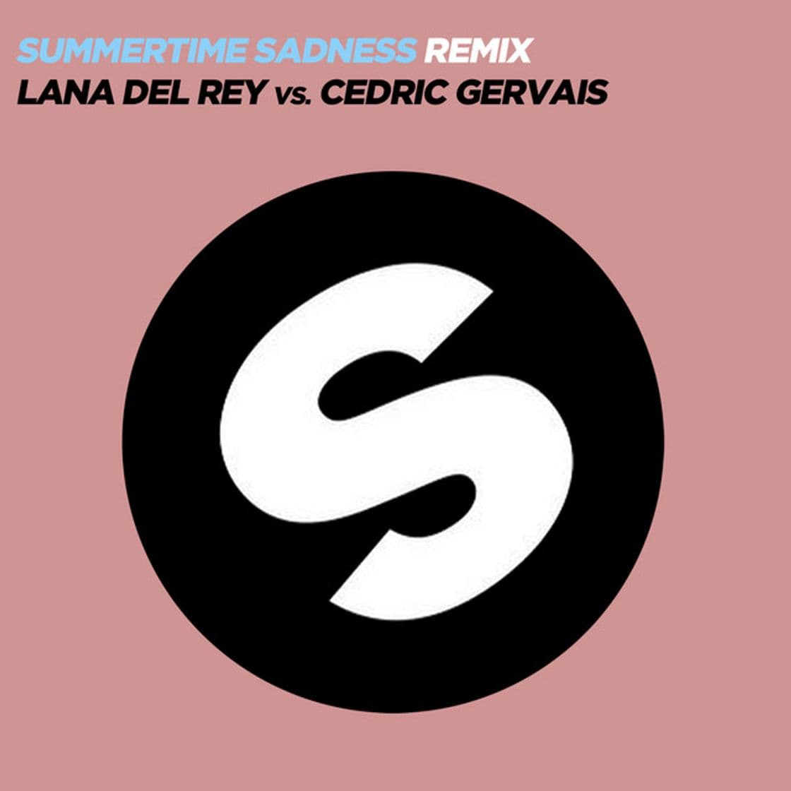 Music Summertime Sadness (Lana Del Rey Vs. Cedric Gervais) - Cedric Gervais Remix