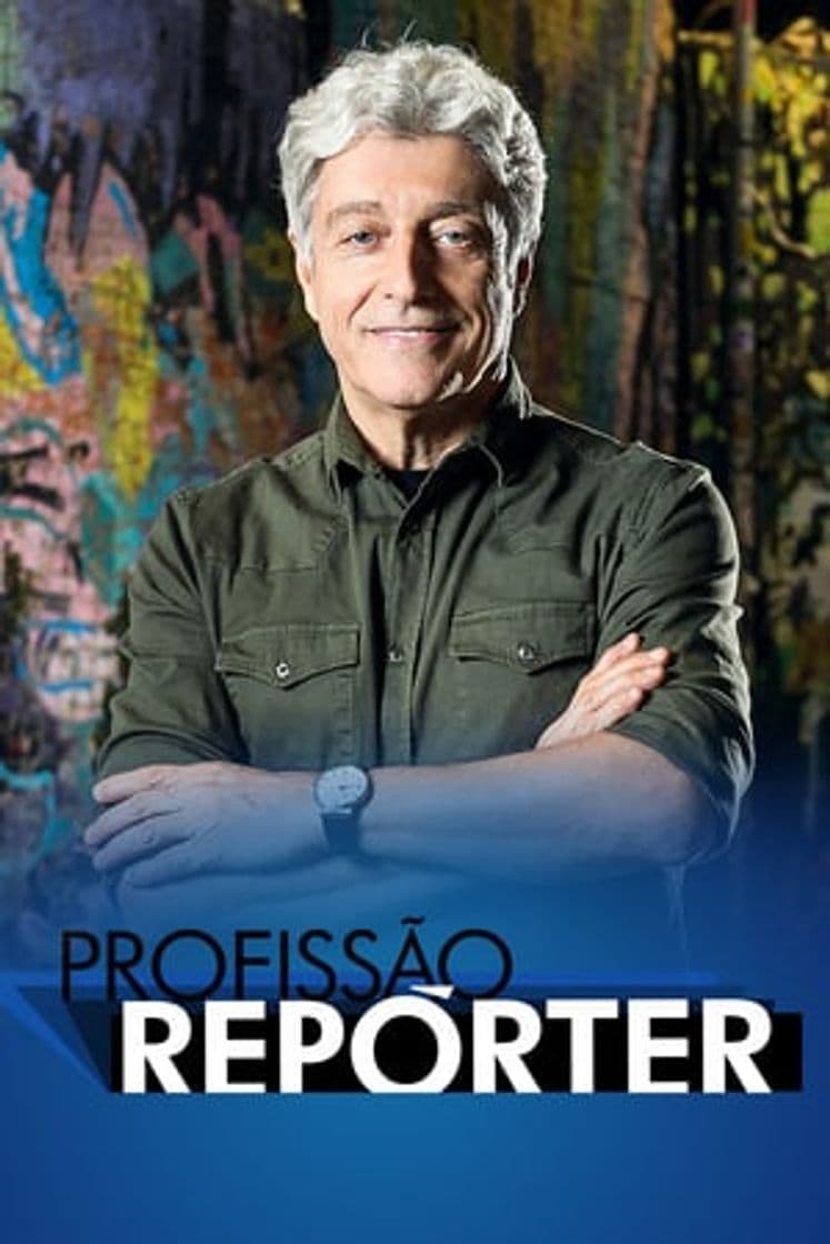 Serie Profissão Reporter