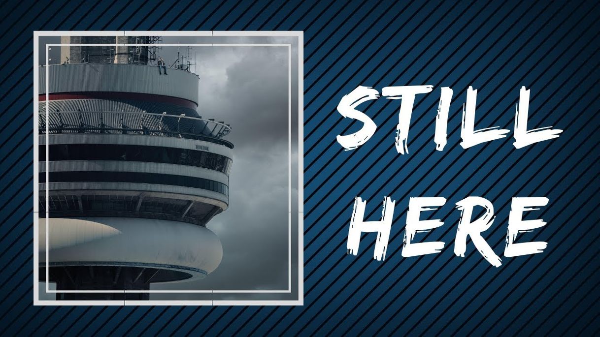 Canción Still here - Drake